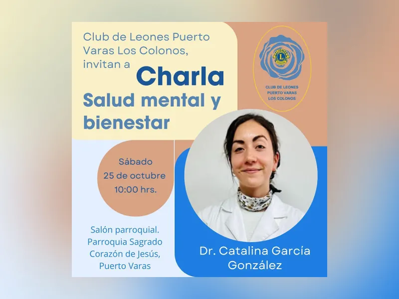 Club de Leones Puerto Varas “Los Colonos” invita a charla sobre salud mental y bienestar