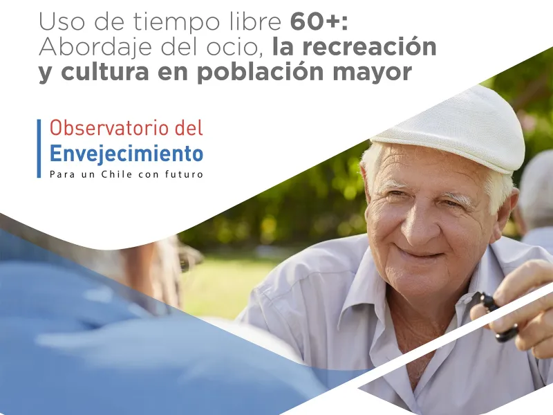 Estudio revela las barreras de acceso a la recreación, cultura y ocio que enfrenta la población 60+