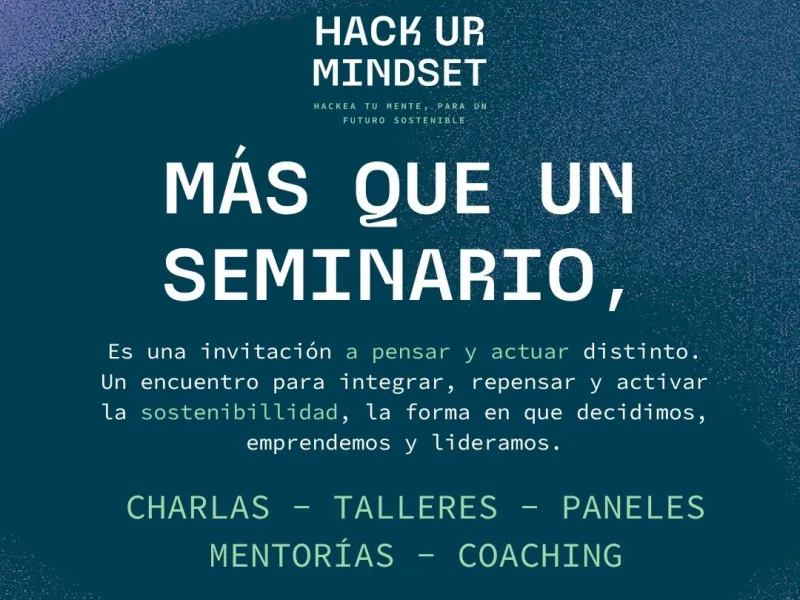 Puerto Varas será sede del Seminario:  Hack Ur Mindset, Hackea tu Mente para un Futuro Sostenible