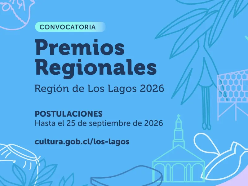 Seremi de las Culturas, las Artes y el Patrimonio Los Lagos abre postulación a Premios Regionales 2026
