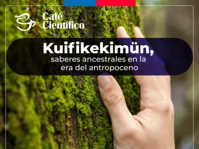Ciencia y Sabiduría Ancestral se encuentran en Café Científico de Puerto Montt