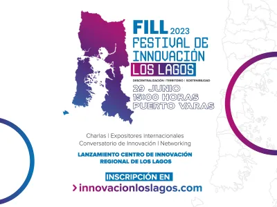 Descentralización, Territorio y Sostenibilidad serán los temas del primer Festival de Innovación Los Lagos