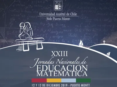 En la UACh Puerto Montt se realiza el evento nacional más importante del año en Educación Matemática