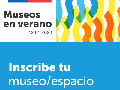 Ministerio de las Culturas invita a todos los museos públicos y privados del país a ser parte de la tercera versión de museos en verano 