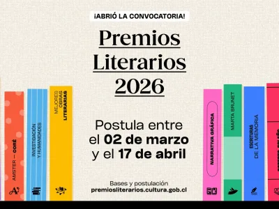 Ministerio de las Culturas, las Artes y el Patrimonio abre convocatoria de los Premio Literarios 2026 y conmemora 20 años del Premio Roberto Bolaño