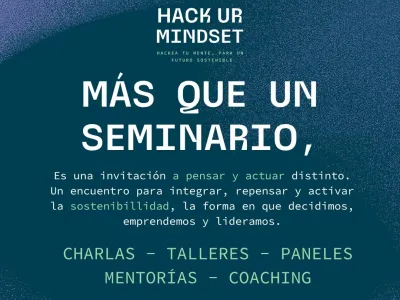 Puerto Varas será sede del Seminario:  Hack Ur Mindset, Hackea tu Mente para un Futuro Sostenible
