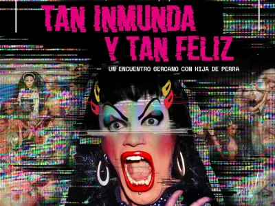 “Tan Inmunda y Tan Feliz”: Documental Sobre Hija de Perra Llega al Streaming